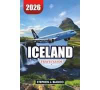 ICELAND TRAVEL GUIDE 2026: Top Attractions, Golden Circle & Northern Lights