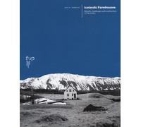 Icelandic farmhouses. Identity, landscape and construction (1790-1945) - N...
