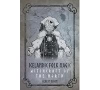 Icelandic Folk Magic: Witchcraft of the North