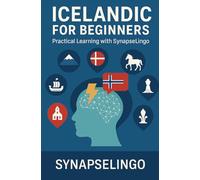 Icelandic for Beginners: Practical Learning with SynapseLingo