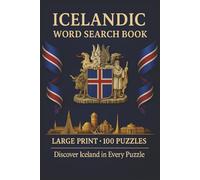 Icelandic Word Search Book: Large Print Puzzle Collection with 100 Puzzles and 2000 Unique Words on Reykjavik, Northern Lights, and Golden Circle