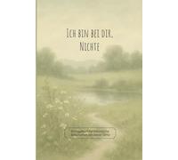 Ich bin bei dir, Nichte: Ein Tagebuch für himmlische Botschaften von deiner Tante