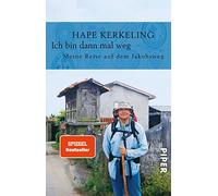 Ich bin dann mal weg: Meine Reise auf dem Jakobsweg