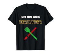 Ich bin dein Brater Grillparty con scritta "Parodie BBQ Grill" Maglietta