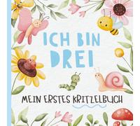 Ich bin drei - Mein erstes Kritzelbuch: Leere Seiten zum Kritzeln. Geburtstags-Erinnerungsstück. Mit niedlichem Käfer- und Insektenmotiv