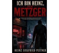 Ich bin Heinz, der Metzger: Was friert verottet nicht