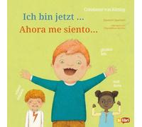 Ich bin jetzt ... (Deutsch-Spanisch): Zweisprachiges Kinderbuch