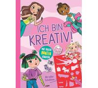 Ich bin kreativ! (Modestars): Mit tollen Schablonen und vielen bunten Stickern