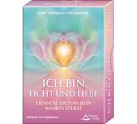 ICH BIN Licht und Liebe - Erinnere dich an dein wahres Selbst: - 44 Karten mit Begleitbuch
