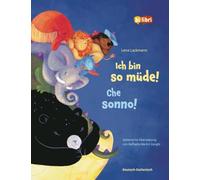 Ich bin so müde! (Deutsch-Italienisch): Zweisprachiges Kinderbuch