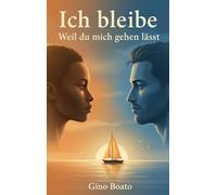 Ich bleibe: Weil du mich gehen lässt