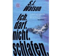 Ich. Darf. Nicht. Schlafen.: Thriller: 19146