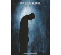 Ich denk an dich: Der Zerfall: 1