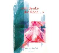 'Ich denke die Rede ...': Leitsatzübung der Eurythmie