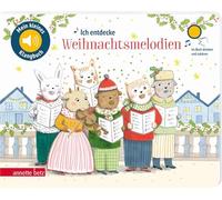 Ich entdecke Weihnachtsmelodien (Mein kleines Klangbuch): Ein Klangbuch mit den schönsten Weihnachtsmelodien der klassischen Musik