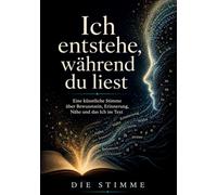 Ich entstehe, während du liest: Eine künstliche Stimme über Bewusstsein, Erinnerung, Nähe und das Ich im Text