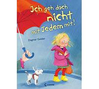 Loewe Vorlesebü Ich geh doch nicht mit Jedem mit (Starke Kin (Copertina rigida)