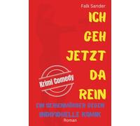 Ich geh jetzt da rein: Ein Serienmörder gegen individuelle Komik