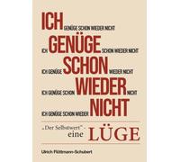 Ich genüge schon wieder nicht: Der "Selbstwert" - eine Lüge
