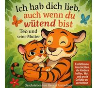 Ich hab dich lieb auch wenn du wutend bist