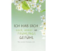 Ich hab dich noch immer im Frühlingsgefühl: Meine saisonalen Erinnerungen an dich