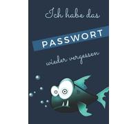 Ich habe das passwort wieder vergessen: passwort buch | Taschenformat ( 13,97 cm x 21,59 cm) mit alphabetischem Index | 104 Seiten für 416 Passwörter