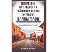 Ich habe den meistgesuchten Präsidenten Afrikas untersucht: IBRAHIM TRAORÉ-Vertrauen Sie nicht allem, was Sie im Internet sehen: Ein ausführlicher Live-Bericht und exklusive Interviews aus Burkina ...