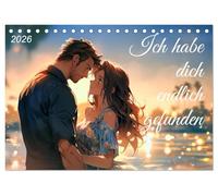 Ich habe dich endlich gefunden (Tischkalender 2026 DIN A5 quer), CALVENDO Monatskalender: Ein romantischer Ausflug voller Zärtlichkeit