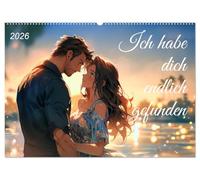 Ich habe dich endlich gefunden (Wandkalender 2026 DIN A2 quer), CALVENDO Monatskalender: Ein romantischer Ausflug voller Zärtlichkeit