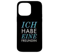Ich habe eine Freundin Vergeben Spruch Statement Typografie Custodia per iPhone 14 Pro Max