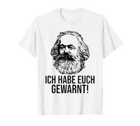 ICH Habe Euch Gewarnt Sozialismo Marxismo Karl Marx Maglietta