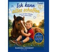Ich kann alles schaffen: Louis und Enni entdecken, was in ihnen steckt