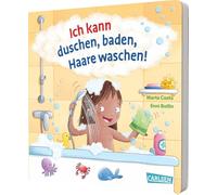 Ich kann duschen, baden, Haare waschen!: Alltagsnahes Pappbilderbuch ab 2 Jahren rund um Sauberkeit und Waschen ohne Tränen