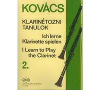 ICH LERNE KLARINETTE SPIELEN 2 - BÉLA KOVÁCS - CLARINETTO