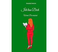 Ich lese Dich - Wenn Du wüsstest: eine lesbische Liebesgeschichte / Spicy Sapphic, deutsch