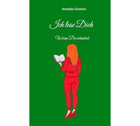 Ich lese Dich - Wenn Du wüsstest: eine lesbische Liebesgeschichte / Spicy Sapphic, deutsch