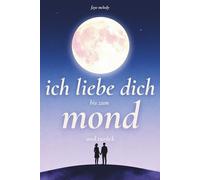 ich liebe dich bis zum mond und zurück
