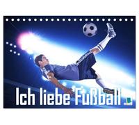 Ich liebe Fußball (Tischkalender 2027 DIN A5 quer), CALVENDO Monatskalender: Ob auf dem Platz oder im Fernsehen. Welche Liga ist egal. Hauptsache der Ball rollt.