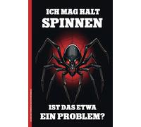 ICH MAG HALT SPINNEN IST DAS ETWA EIN PROBLEM: Notizbuch liniert Spinne auf Buch für Notizen cooles Geschenk mit Spinnenmotiv Notizheft A5 für Schule und Beruf Geschenkidee zum Geburtstag für Jungs