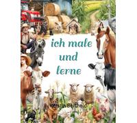 ich male und lerne: Bauernhof