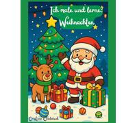 Ich male und lerne: Weihnachten: Malbuch für Kinder • Kreativer Weihnachtszauber