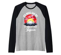 Ich Muss Gar Nix Ich Muss Nur Nach Japan Maglia con Maniche Raglan