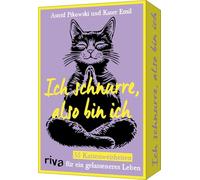 Ich schnurre, also bin ich: 55 Katzenweisheiten für ein gelasseneres Leben