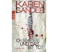 Ich sehe was, und das ist tot: Thriller: 3