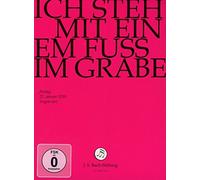 Ich Steh mit Einem Fuss Grabe