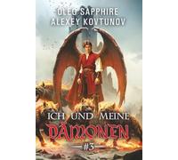 Ich und meine Dämonen (Buch 3): Eine Progression-Fantasy Abenteuer Serie