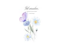 Ich wandere zwischen wilden Blumen zu mir selbst