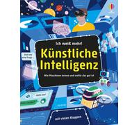 Ich weiß mehr Künstliche Intelligenz: Wie Maschinen lernen u (Copertina rigida)