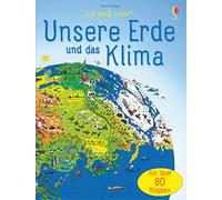 Ich weiß mehr! Unsere Erde und das Klima: mit über 80 Klappen