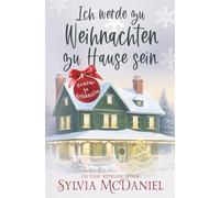 Ich werde zu Weihnachten zu Hause sein